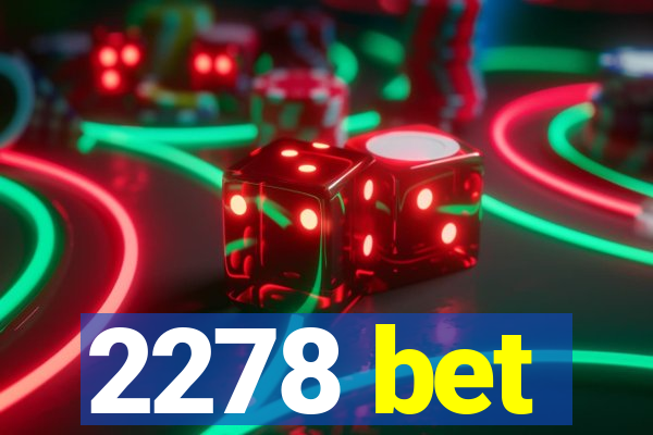 2278 bet